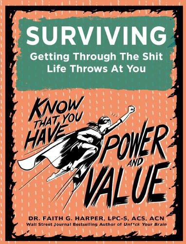 Cover image for Surviving: Getting Through the Shit Life Throws at You