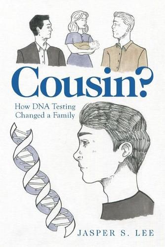 Cover image for Cousin?: How Dna Testing Changed a Family