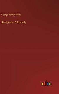 Cover image for Brangonar. A Tragedy