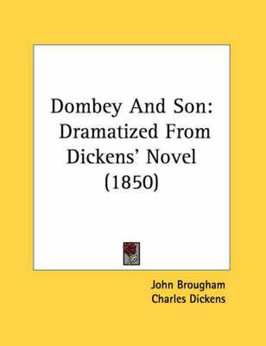 Dombey and Son: Dramatized from Dickens' Novel (1850)