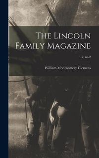 Cover image for The Lincoln Family Magazine; 2, no.2