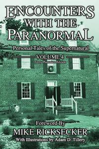 Cover image for Encounters With The Paranormal: Volume 4: Personal Tales of the Supernatural