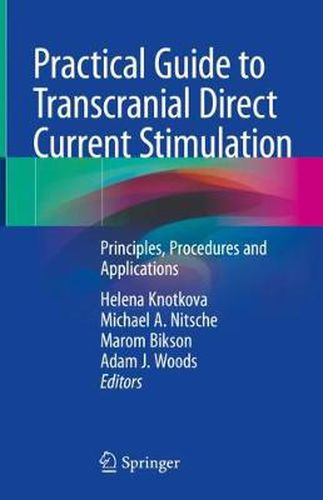 Cover image for Practical Guide to Transcranial Direct Current Stimulation: Principles, Procedures and Applications