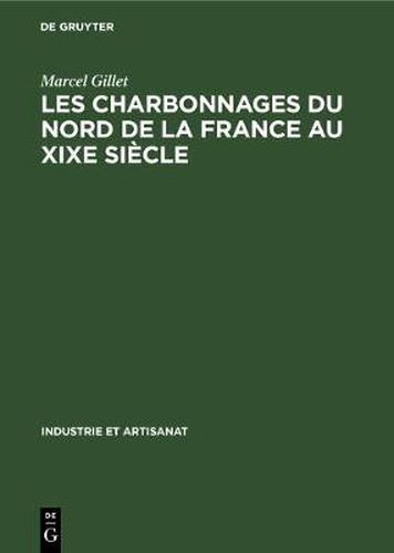 Cover image for Les charbonnages du nord de la France au XIXe siecle