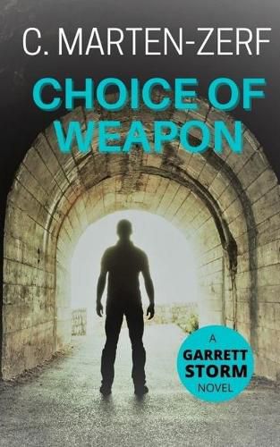 Cover image for Choice of Weapon: A Garret & Petrus action thriller.