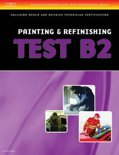 Cover image for ASE Test Preparation Collision Repair and Refinish Series (B2-B6)