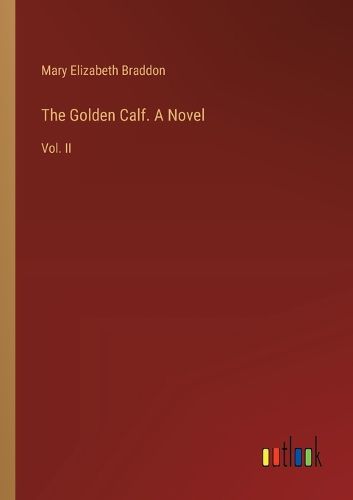 The Golden Calf. A Novel