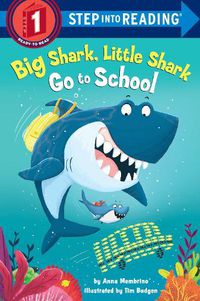 Cover image for Big Shark, Little Shark Go to School