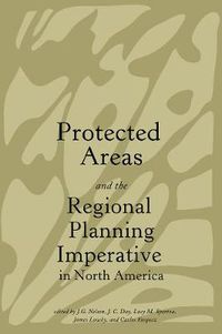 Cover image for Protected Areas and the Regional Planning Imperative in North America