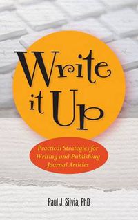 Cover image for Write It Up: Practical Strategies for Writing and Publishing Journal Articles