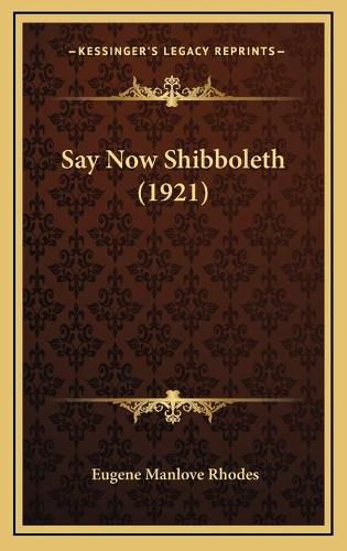 Say Now Shibboleth (1921)