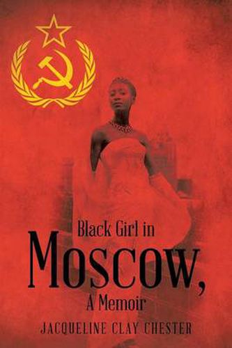 Cover image for Black Girl in Moscow, a Memoir