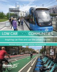 Cover image for Low Car(bon) Communities: Inspiring car-free and car-lite urban futures