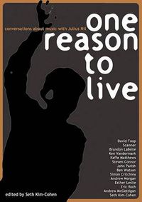 Cover image for One Reason to Live: Conversations About Music with Julius Nil