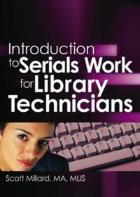 Cover image for Introduction to Serials Work for Library Technicians