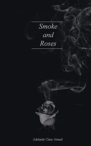 Cover image for Smoke and Roses