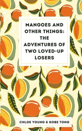 Cover image for Mangoes and Other Things