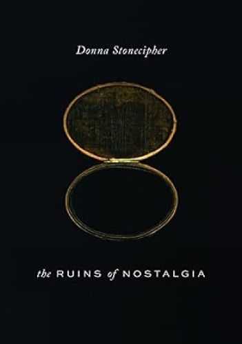 Cover image for The Ruins of Nostalgia