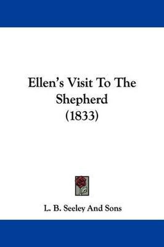 Cover image for Ellen's Visit To The Shepherd (1833)