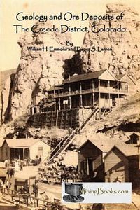 Cover image for Geology and Ore Deposits of the Creede District, Colorado