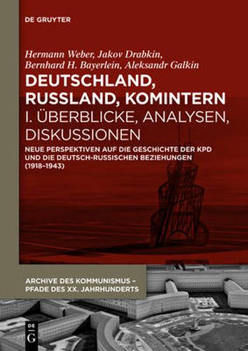 Cover image for Deutschland, Russland, Komintern, I, Deutschland, Russland, Komintern - UEberblicke, Analysen, Diskussionen