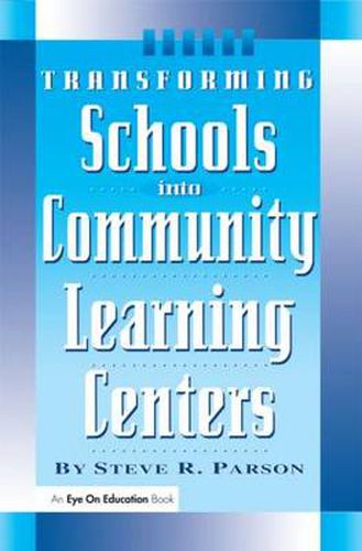 Cover image for Transforming Schools into Community Learning Centers