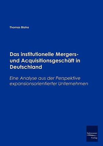 Cover image for Das institutionelle Mergers- und Acquisitionsgeschaft in Deutschland