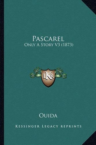 Cover image for Pascarel: Only a Story V3 (1873)