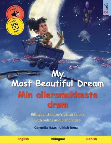 Cover image for My Most Beautiful Dream - Min allersmukkeste drom (English - Danish)