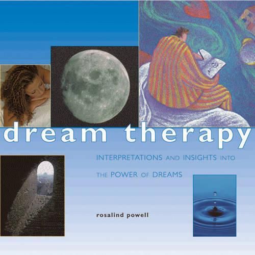 Cover image for Dream Therapy: How to Unravel Your Dreams and Explore Your Psyche