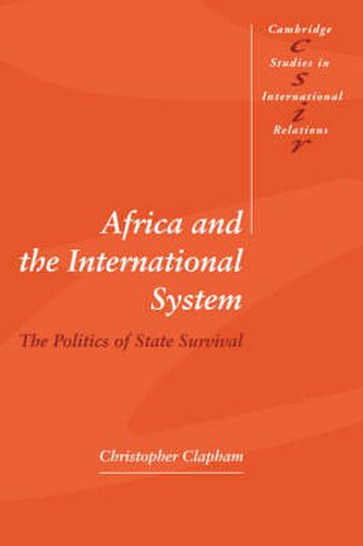 Cover image for Africa and the International System: The Politics of State Survival