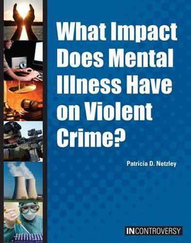 Cover image for What Impact Does Mental Illness Have on Violent Crime?