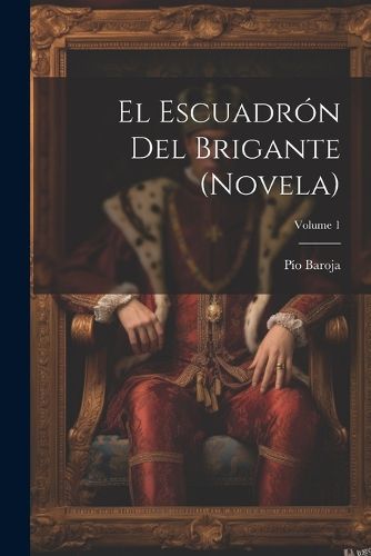 Cover image for El escuadron del brigante (novela); Volume 1