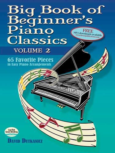 Big Book Of Beginner's Piano Classics: Volume Two - 57 Favorite Pieces in Easy Piano Arrangements