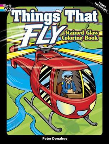 Cover image for Things That Fly Stained Glass Coloring Book