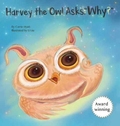 Cover image for Harvey the Owl Asks, Why?