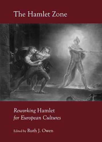 Cover image for The Hamlet Zone: Reworking Hamlet for European Cultures