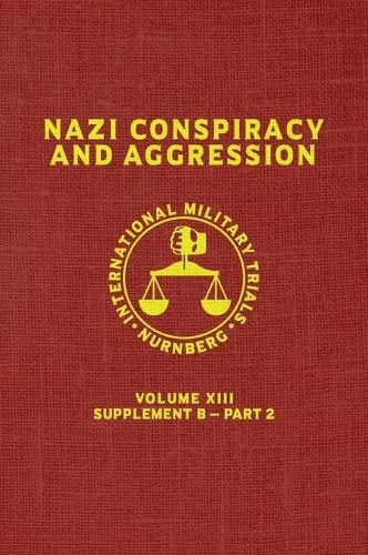 Cover image for Nazi Conspiracy And Aggression: Volume XIII -- Supplement B - Part 2 (The Red Series)
