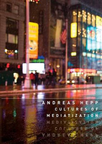 Cover image for Cultures of Mediatization