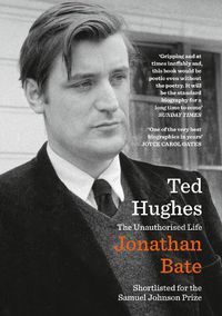 Cover image for Ted Hughes: The Unauthorised Life