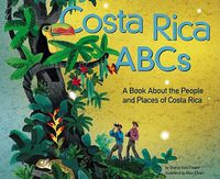 Cover image for Costa Rica ABCs: A Book about the People and Places of Costa Rica