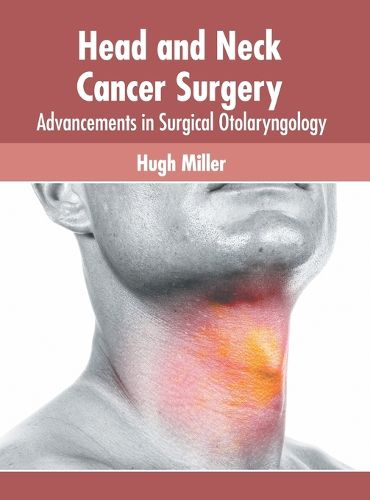 Cover image for Head and Neck Cancer Surgery: Advancements in Surgical Otolaryngology