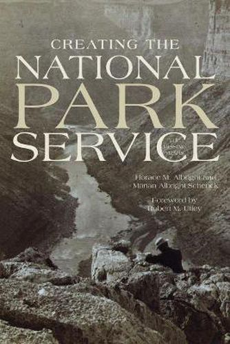 Cover image for Creating the National Park Service: The Missing Years