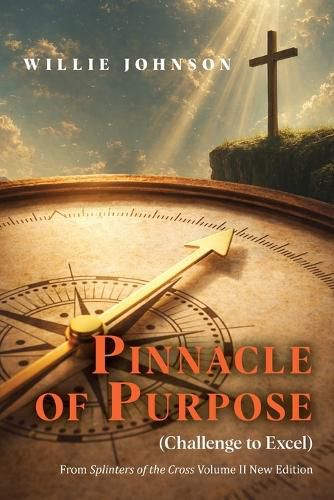 Cover image for Pinnacle of Purpose (Challenge to Excel)