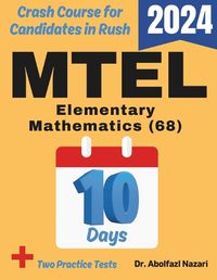 Cover image for MTEL Elementary Mathematics (68) Test Prep in 10 Days