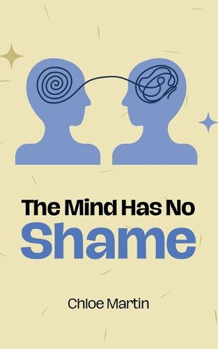 Cover image for The Mind Has No Shame