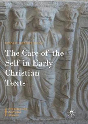 Cover image for The Care of the Self in Early Christian Texts