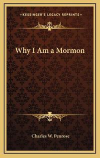 Cover image for Why I Am a Mormon