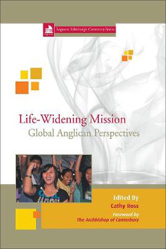 Cover image for Life-Widening Mission: Global Anglican Perspectives