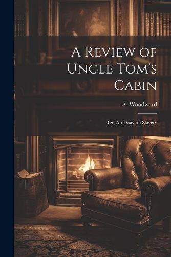 Cover image for A Review of Uncle Tom's Cabin